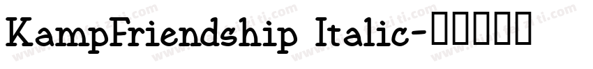KampFriendship Italic字体转换
